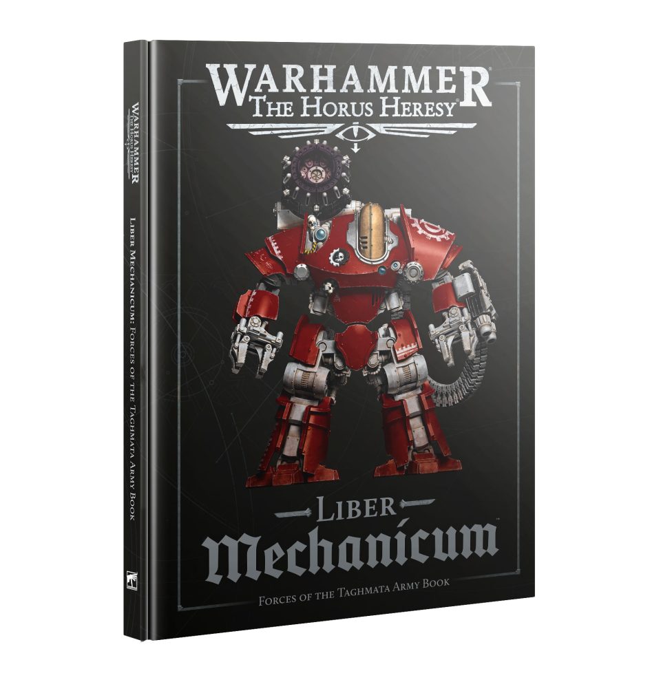 Liber Mechanicum: Forces of the Taghmata Army Book